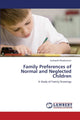 Book cover of: Family Preferences of Normal and Neglected Children