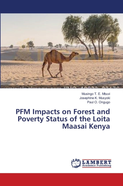 Book cover of: PFM Impacts on Forest and Poverty Status of the Loita Maasai Kenya