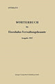Book cover of: Worterbuch fur Eisenbahn-Verwaltungsbeamte Ausgabe 1957. By: Karl Ottmann