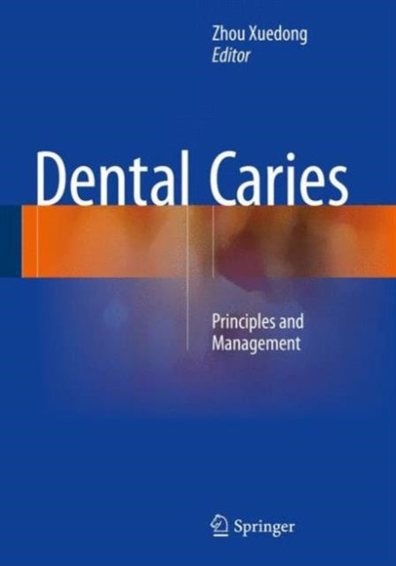 Book cover of: Dental Caries. By: Xue-Dong Zhou