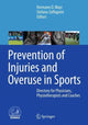 Book cover of: Prevention of Injuries and Overuse in Sports. By: Hermann O. Mayr