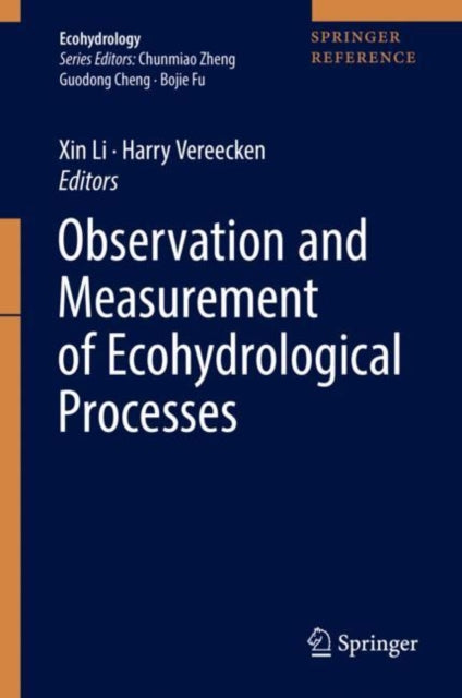 Book cover of: Observation and Measurement of Ecohydrological Processes. By: Xin Li
