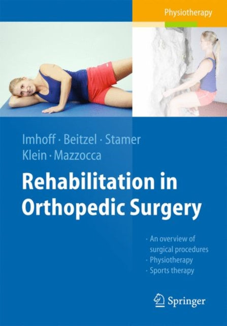 Book cover of: Rehabilitation in Orthopedic Surgery. By: Andreas B. Imhoff