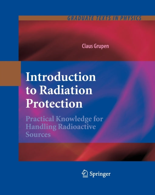 Book cover of: Introduction to Radiation Protection. By: Claus Grupen