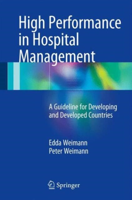 Book cover of: High Performance in Hospital Management. By: Edda Weimann