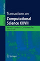 Book cover of: Transactions on Computational Science XXVII. By: Marina L. Gavrilova