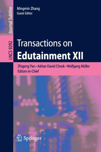 Book cover of: Transactions on Edutainment XII. By: Zhigeng Pan
