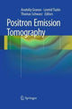 Book cover of: Positron Emission Tomography. By: Anatoliy Granov