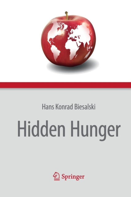 Book cover of: Hidden Hunger. By: Hans Konrad Biesalski