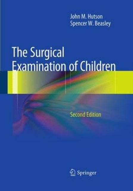 Book cover of: Surgical Examination of Children. By: John M. Hutson