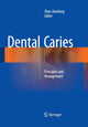Book cover of: Dental Caries. By: Zhou Xuedong