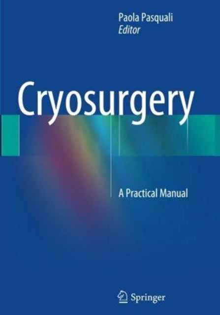 Book cover of: Cryosurgery. By: Paola Pasquali