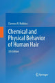Book cover of: Chemical and Physical Behavior of Human Hair. By: Clarence R. Robbins