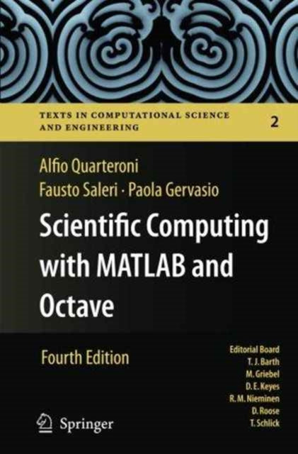 Book cover of: Scientific Computing with MATLAB and Octave. By: Alfio Quarteroni