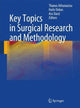 Book cover of: Key Topics in Surgical Research and Methodology. By: Thanos Athanasiou