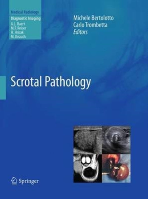 Book cover of: Scrotal Pathology. By: Michele Bertolotto