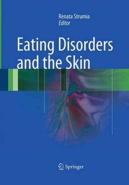 Book cover of: Eating Disorders and the Skin. By: Renata Strumia