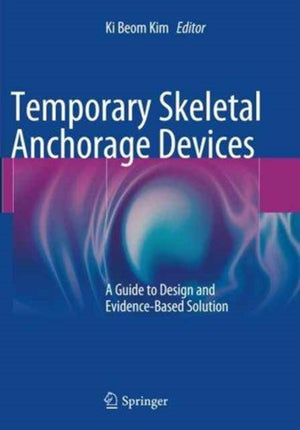 Temporary Skeletal Anchorage Devices