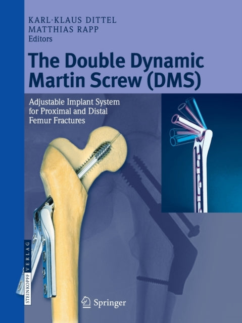 Book cover of: Double Dynamic Martin Screw (DMS). By: Karl-Klaus Dittel