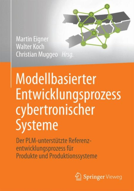 Book cover of: Modellbasierter Entwicklungsprozess cybertronischer Systeme. By: Martin Eigner