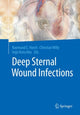 Book cover of: Deep Sternal Wound Infections. By: Raymund E. Horch