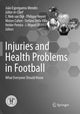 Book cover of: Injuries and Health Problems in Football. By: João Espregueira-Mendes
