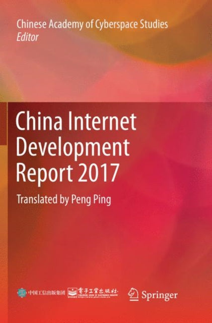 Book cover of: China Internet Development Report 2017. By: Chinese Academy of Cyberspace Studies