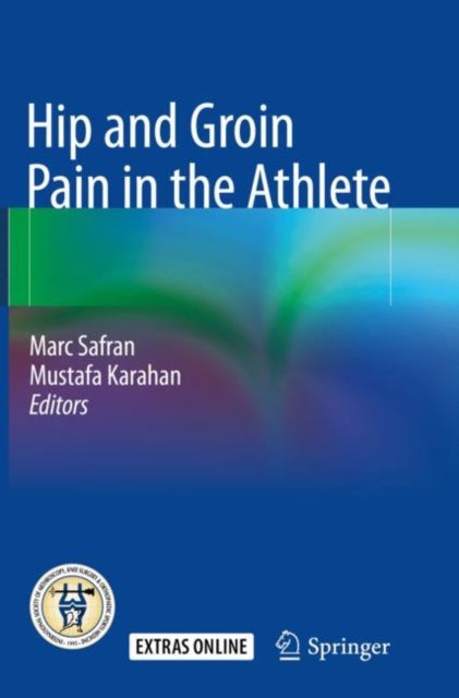 Book cover of: Hip and Groin Pain in the Athlete. By: Marc Safran