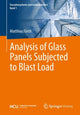 Book cover of: Analysis of Glass Panels Subjected to Blast Load. By: Matthias Förch