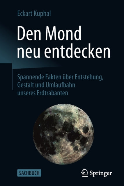 Book cover of: Den Mond neu entdecken. By: Eckart Kuphal