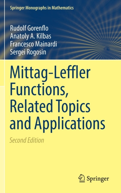 Book cover of: Mittag-Leffler Functions, Related Topics and Applications. By: Rudolf Gorenflo