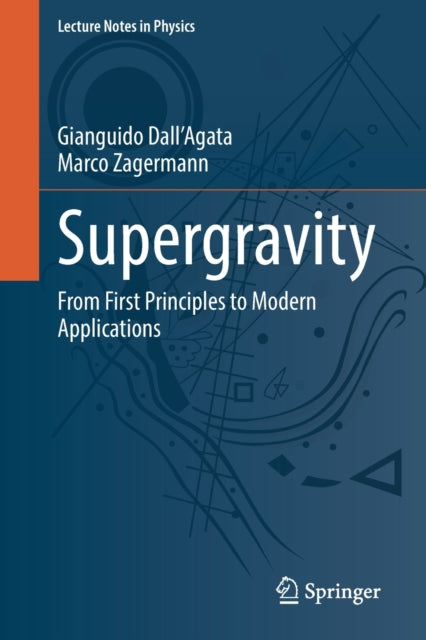 Book cover of: Supergravity. By: Gianguido Dall'Agata