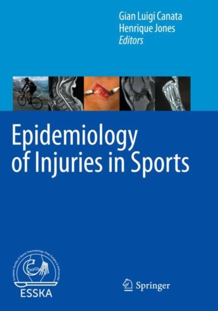 Book cover of: Epidemiology of Injuries in Sports. By: Gian Luigi Canata