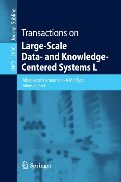 Book cover of: Transactions on Large-Scale Data- and Knowledge-Centered Systems L. By: Abdelkader Hameurlain