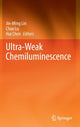 Book cover of: Ultra-Weak Chemiluminescence. By: Jin-Ming Lin