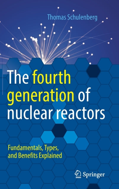 Book cover of: fourth generation of nuclear reactors. By: Thomas Schulenberg