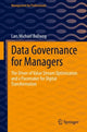 Book cover of: Data Governance for Managers. By: Lars Michael Bollweg
