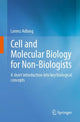 Book cover of: Cell and Molecular Biology for Non-Biologists. By: Lorenz Adlung