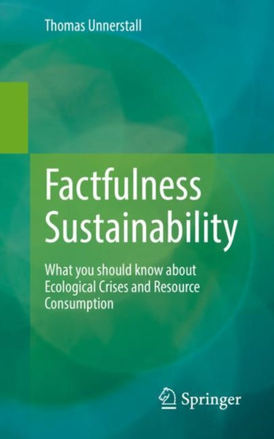 Book cover of: Factfulness Sustainability. By: Thomas Unnerstall