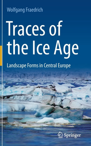 Traces of the Ice Age