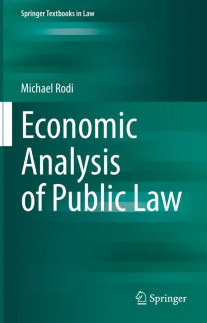 Book cover of: Economic Analysis of Public Law. By: Michael Rodi