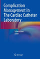 Book cover of: Complication Management In The Cardiac Catheter Laboratory. By: Erhard Kaiser