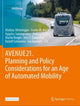 Book cover of: AVENUE21. Planning and Policy Considerations for an Age of Automated Mobility