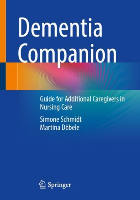 Book cover of: Dementia Companion. By: Simone Schmidt