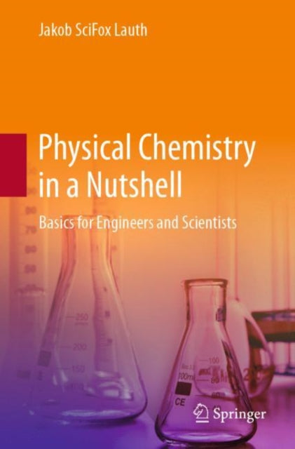 Book cover of: Physical Chemistry in a Nutshell. By: Lauth, Jakob ,,SciFox"