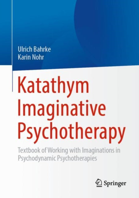 Book cover of: Katathym Imaginative Psychotherapy. By: Ulrich Bahrke