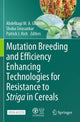 Book cover of: Mutation Breeding and Efficiency Enhancing Technologies for Resistance to Striga in Cereals. By: Abdelbagi M. A. Ghanim