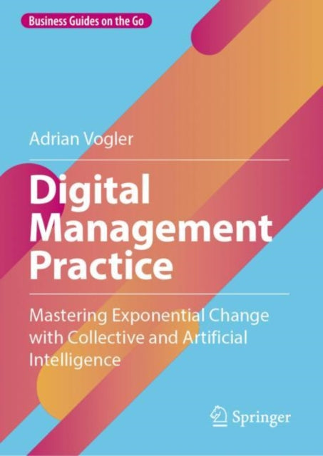 Book cover of: Digital Management Practice. By: Adrian Vogler