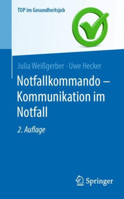 Book cover of: Notfallkommando - Kommunikation im Notfall. By: Julia Weißgerber