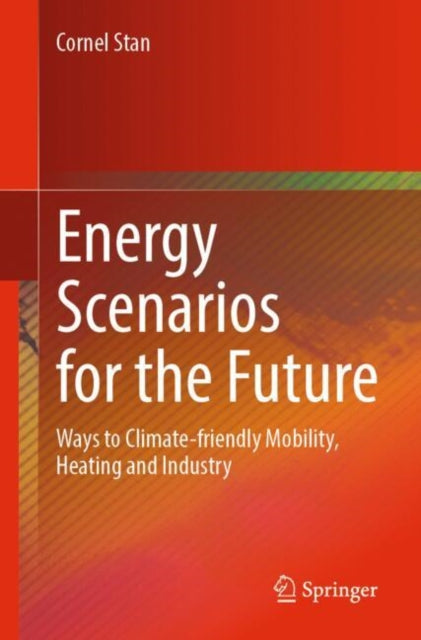 Book cover of: Energy Scenarios for the Future. By: Cornel Stan